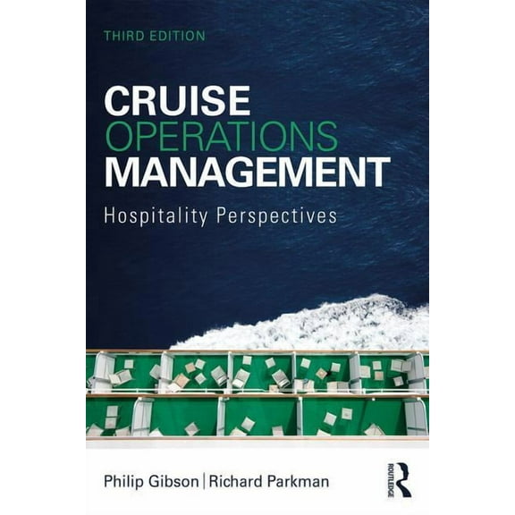 Cruise Operations Management: Hospitality Perspectives, (Paperback)