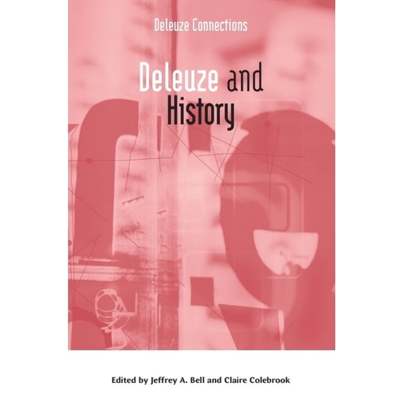 Deleuze Connections Deleuze and History, (Paperback)
