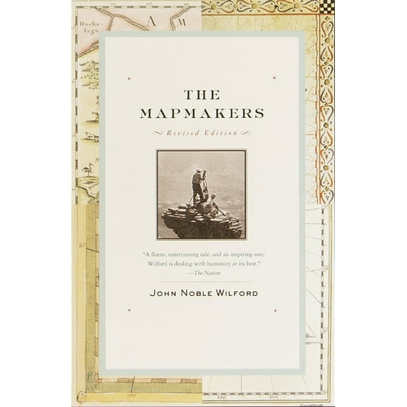 The Mapmakers: Revised Edition, (Paperback)