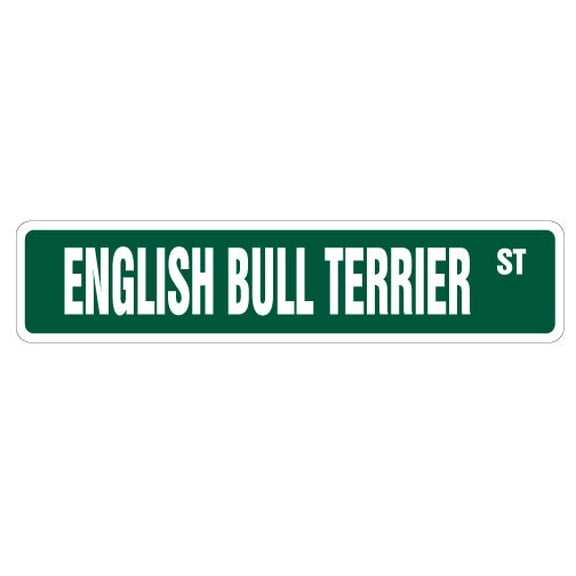 ENGLISH BULL TERRIER Street Sign dog lover owner breeder vet | Indoor/Outdoor |  36" Wide