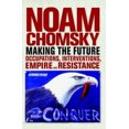 thumbnail image 2 of Making the Future: Occupations, Interventions, Empire and Resistance (City Lights Open Media), 2 of 6