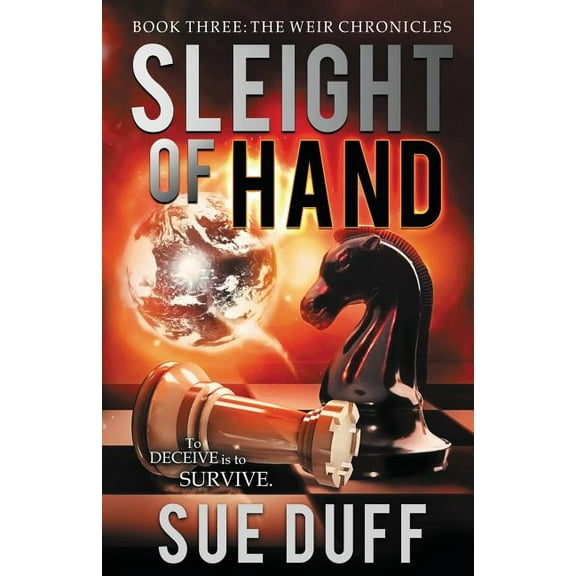 Weir Chronicles: Sleight of Hand: Book Three: The Weir Chronicles (Paperback)