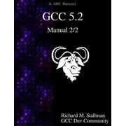 GCC 5.2 Manual 2/2 (Paperback)