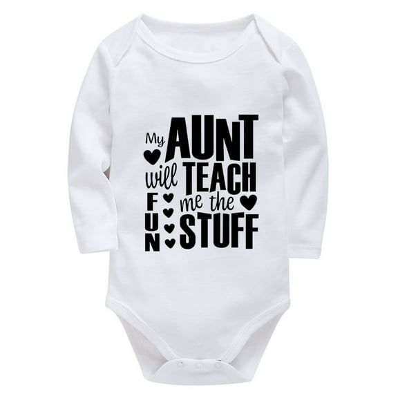 My Aunt Will Teach Me The Fun Stuff New Born Clothing Boy Long Sleeve Take Home Outfit White Baby Clothes Boys 3-6 Months
