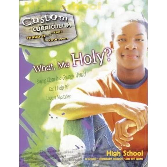Pre-Owned Custom Curriculum: What, Me Holy? (Paperback)