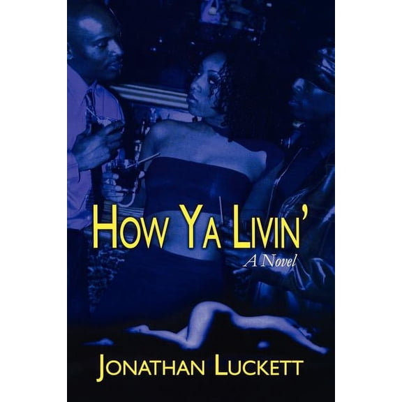 How Ya Livin' (Paperback)