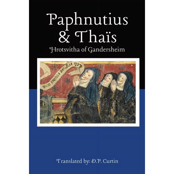 Paphnutius and Thaïs (Paperback)