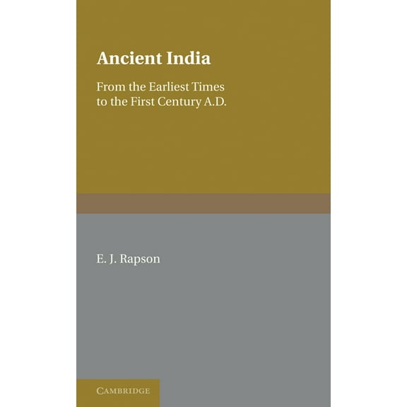 Ancient India: From the Earliest Times to the First Century Ad, (Paperback)