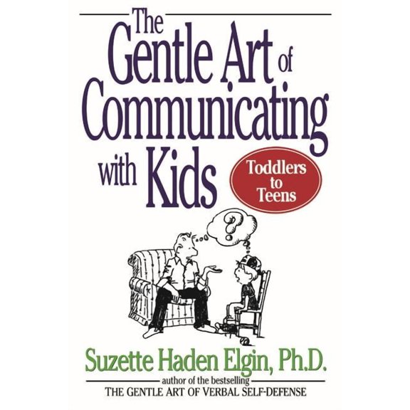 The Gentle Art of Communicating with Kids, (Paperback)