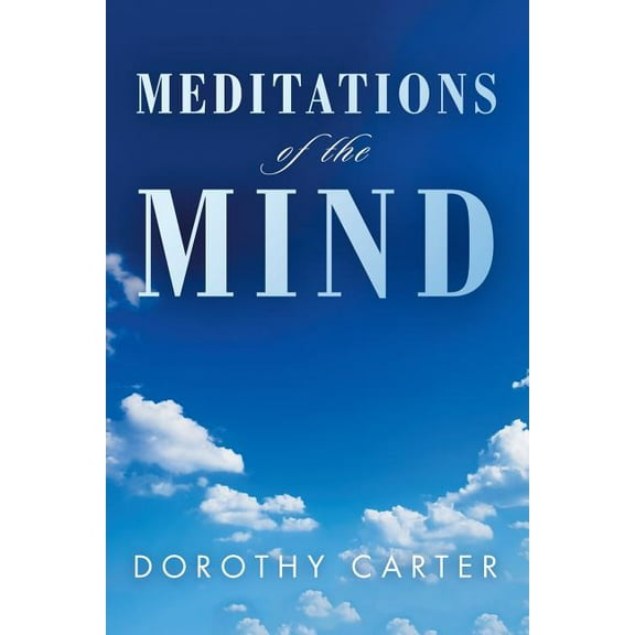 Meditations of the Mind (Paperback)