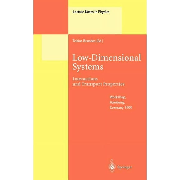 Lecture Notes in Physics Low-Dimensional Systems: Interactions and Transport Properties, Book 544, (Hardcover)