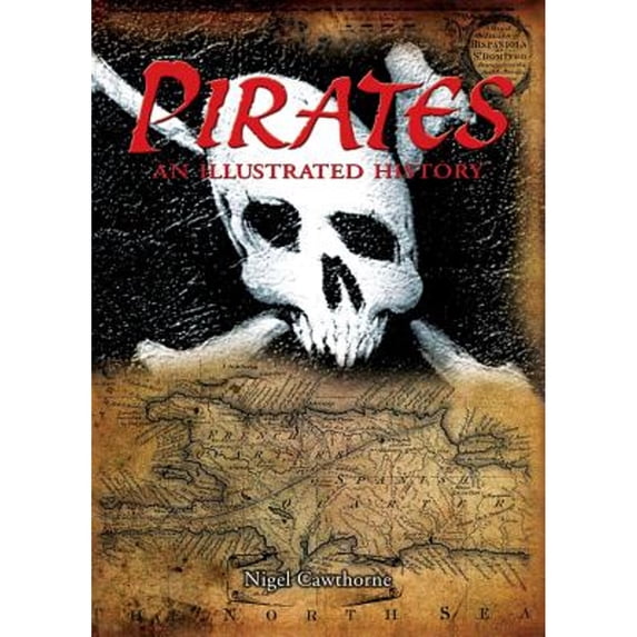 Pre-Owned Pirates: An Illustrated History (Paperback) by Nigel Cawthorne