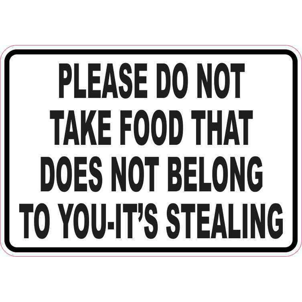 5in x 3.5in Please Do Not Take Food That Does Not Belong To You Sticker