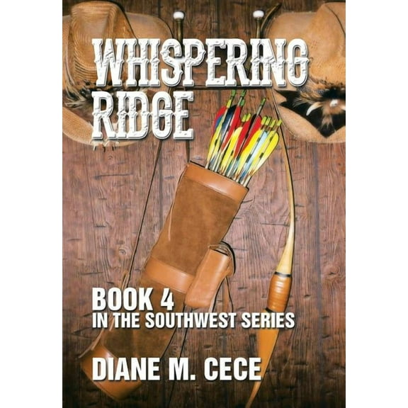 Whispering Ridge: Book 4 in the Southwest Series (Hardcover)