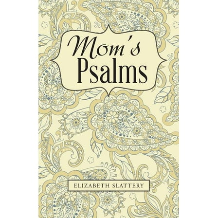 Mom's Psalms