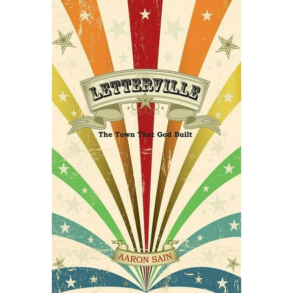 Letterville: The Town That God Built, (Paperback)