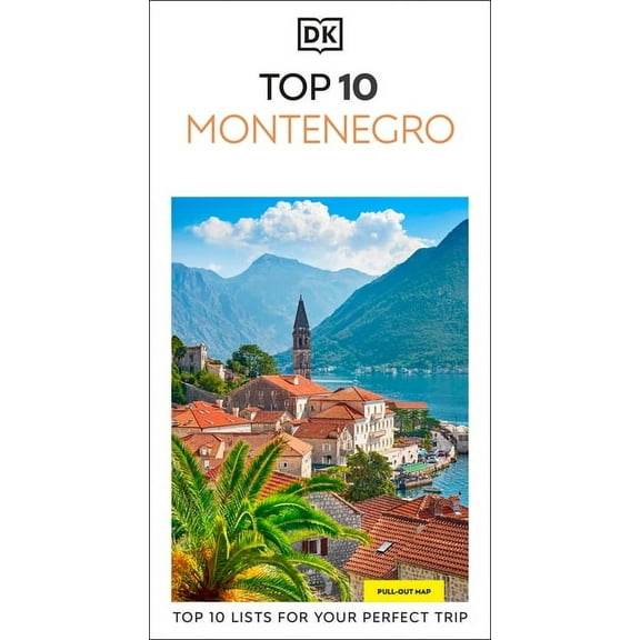 Pocket Travel Guide DK Top 10 Montenegro: Top 10 Lists for Your Perfect Trip, Plus an All-Weather Folded Map, (Paperback)