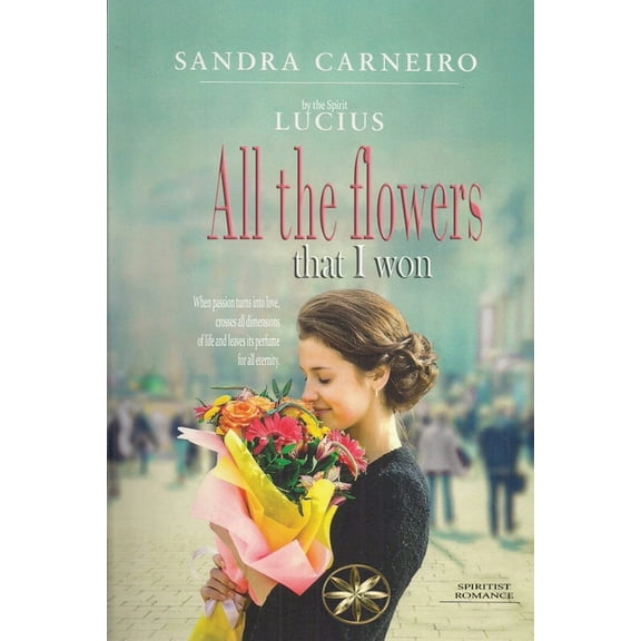 All the flowers that I won, (Paperback)