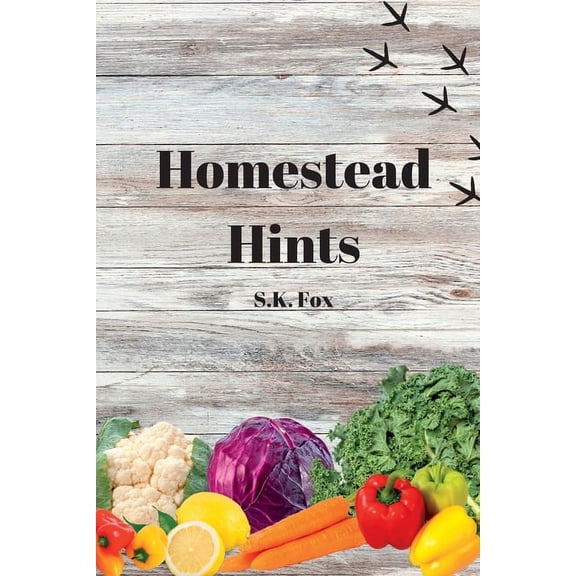 Homestead Hints, (Paperback)