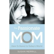 The Passionate Mom, (Paperback)