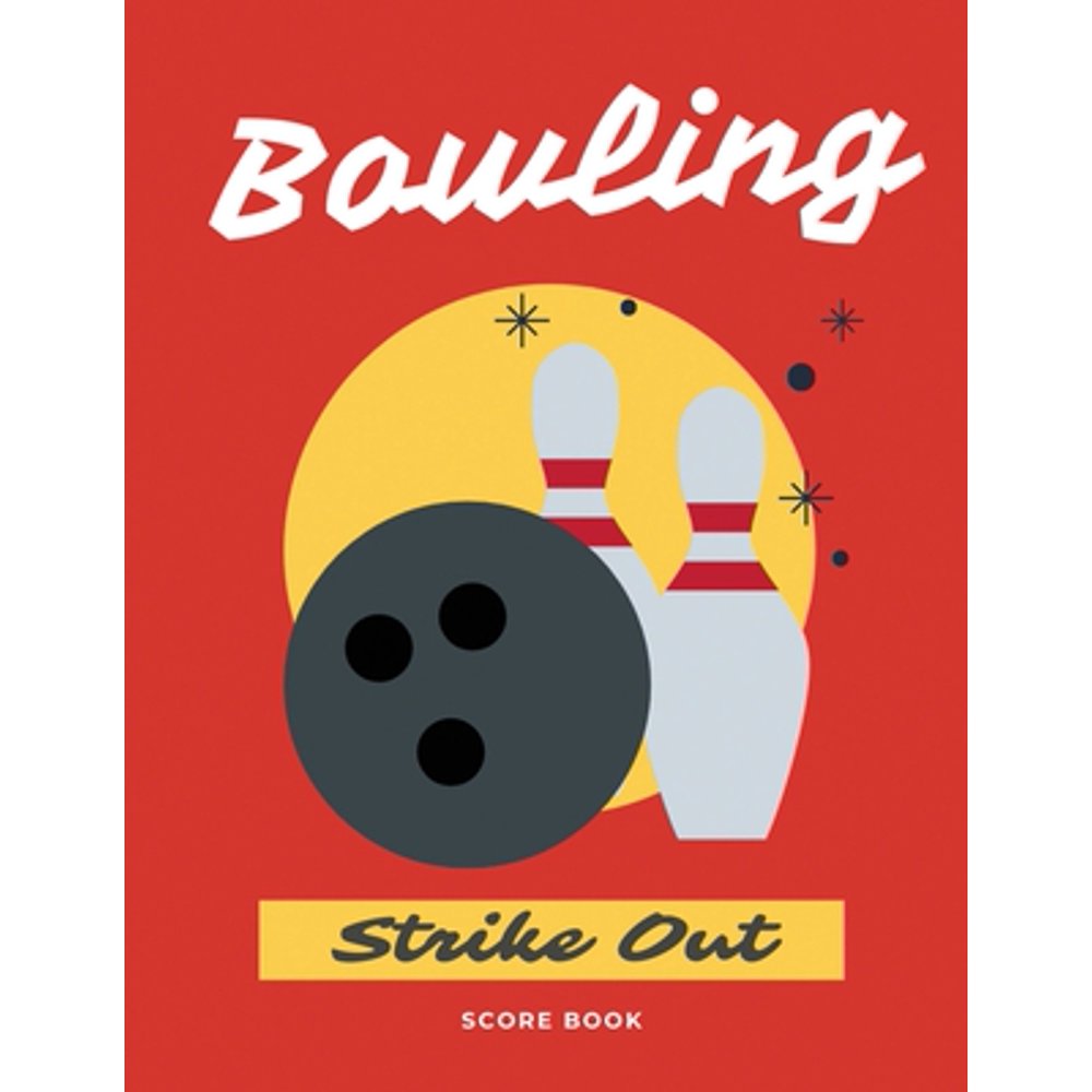 Bowling Score Book For League Bowlers (Bowling Record Year Books