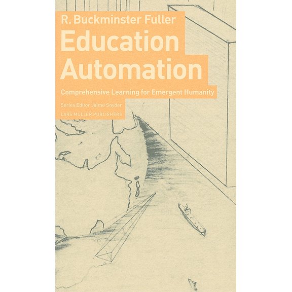 Education Automation: Comprehensive Learning for Emergent Humanity, (Paperback)
