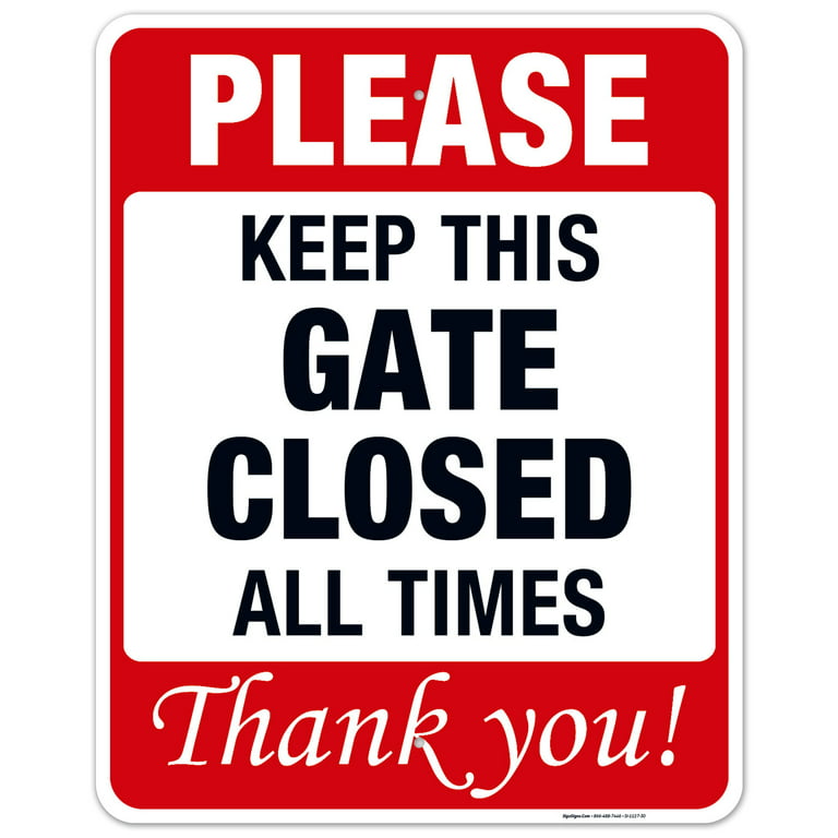 Please Keep Gate Closed Sign, 