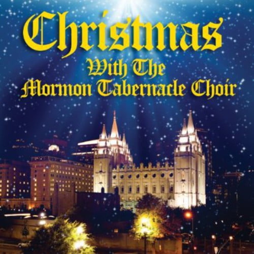 Mormon Tabernacle Choir Christmas with the Mormon Tabernacle Choir