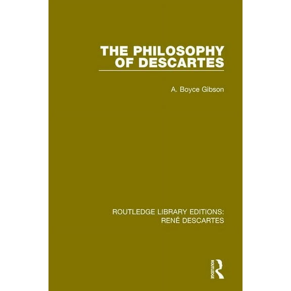 Routledge Library Editions: Rene Descart The Philosophy of Descartes, (Paperback)