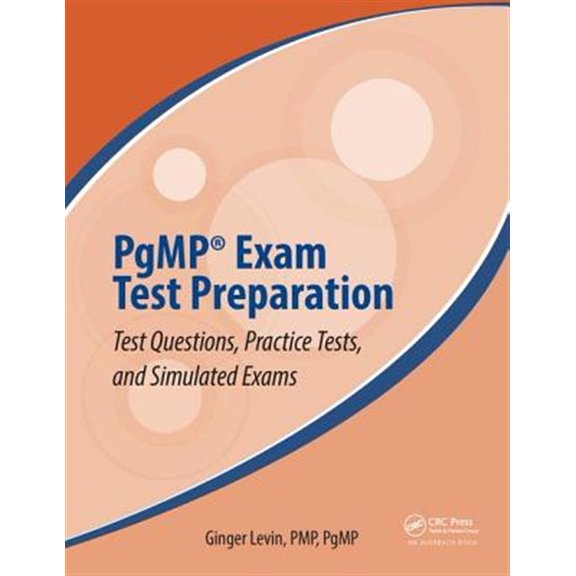 Pre-Owned Best Practices in Portfolio, Program, and Project Management: Pgmp(r) Exam Test Preparation: Test Questions, Practice Tests, and Simulated Exams (Paperback)
