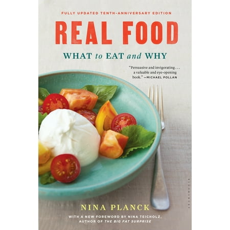 Real Food : What to Eat and Why