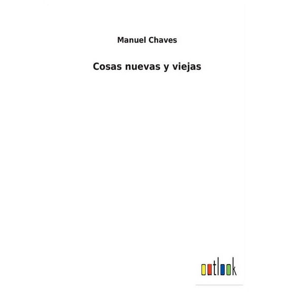 Cosas nuevas y viejas (Paperback)