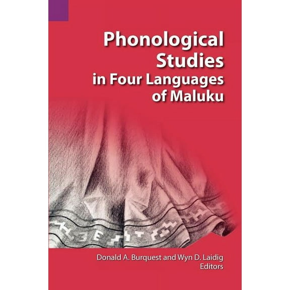 Summer Institute of Linguistics and the  Phonological Studies in Four Languages of Maluku, Book 108, (Paperback)