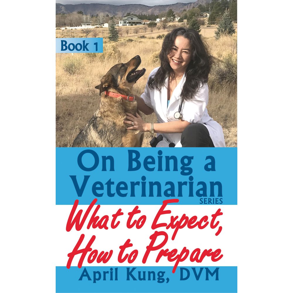 On Being a Veterinarian Book 1 What to Expect, How to Prepare eBook