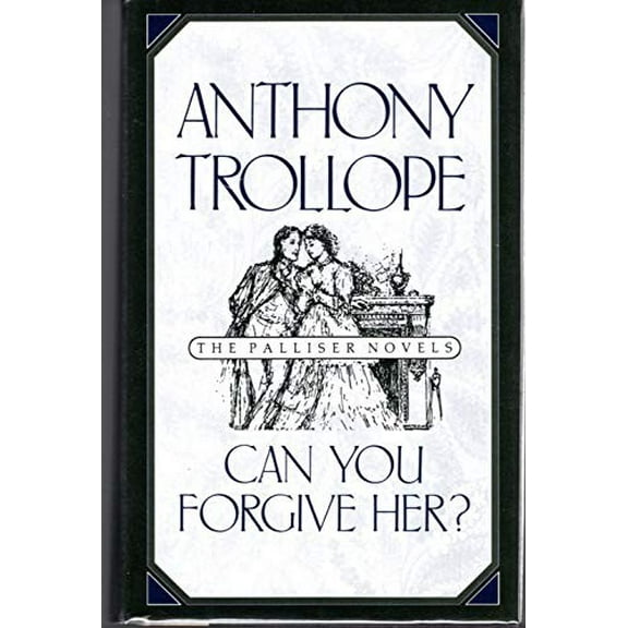 Pre-Owned Can You Forgive Her? (The Palliser Novels) (Hardcover) 0195208951 9780195208955