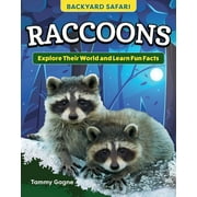 Kids' Backyard Safari: Raccoons: Explore Their World and Learn Fun Facts (Paperback)