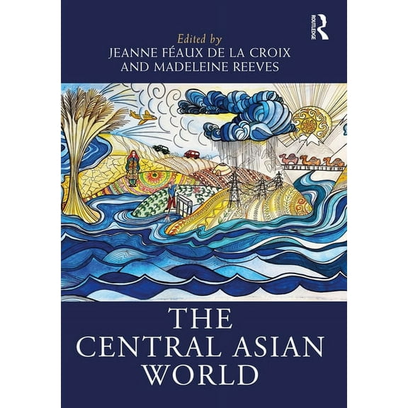 Routledge Worlds The Central Asian World, (Hardcover)