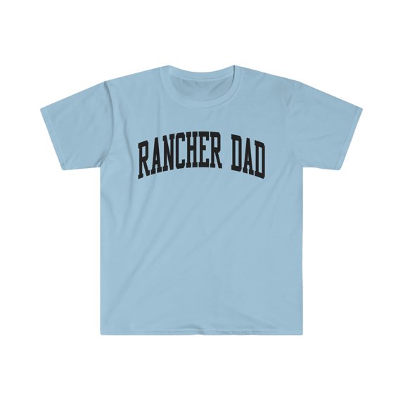 Rancher Dad Father's Day Shirt, Gifts, Tshirt, Tee