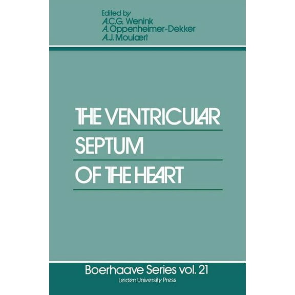 Boerhaave Series for Postgraduate Medica The Ventricular Septum of the Heart, Book 21, (Paperback)