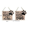 thumbnail image 2 of Mdf Wall Hanger Life Is Better With A Dog/Cat - Set of 2, 2 of 3