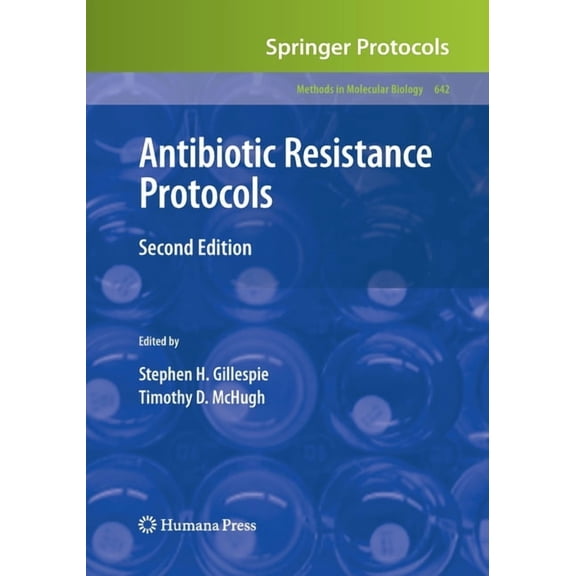 Methods in Molecular Biology Antibiotic Resistance Protocols, Book 642, (Paperback)