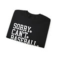 thumbnail image 3 of Sorry Can't Baseball Bye Sweatshirt Funny Baseball Shirt for Baseball Fans, 3 of 6