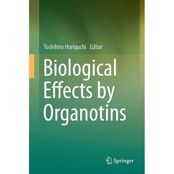 Biological Effects by Organotins (Hardcover)