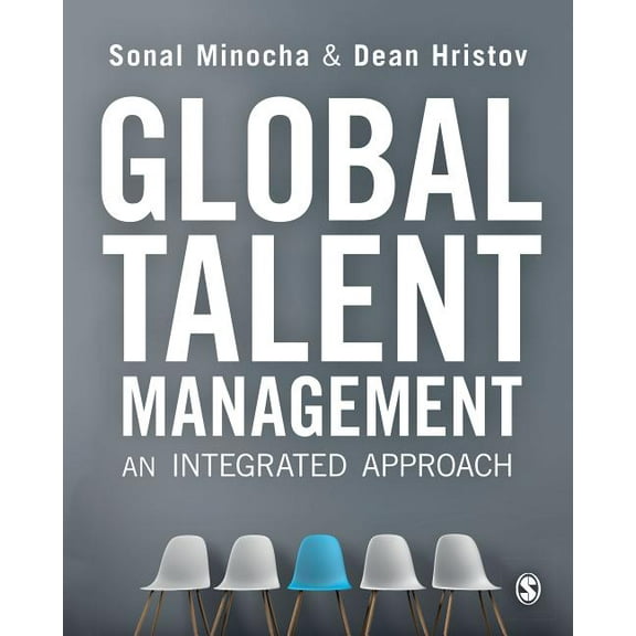 Global Talent Management: An Integrated Approach, (Paperback)