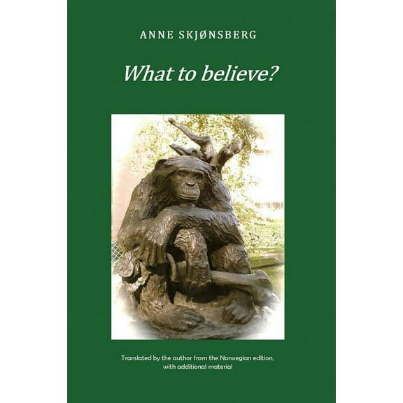 What to Believe? - About Extraordinary Phenomena and Consciousness, (Paperback)