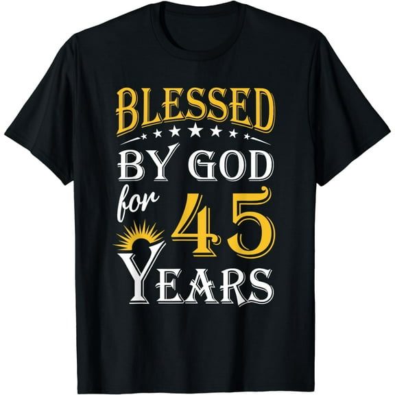 Vintage Blessed by God for 45 years Happy 45th Birthday T-Shirt