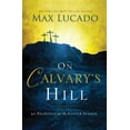 thumbnail image 1 of Sur la Colline du Calvaire: 40 Lectures pour la Saison de Pâques, 1 of 2