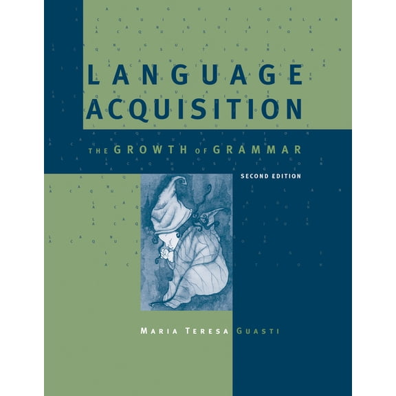 Language Acquisition, second edition: The Growth of Grammar, (Paperback)