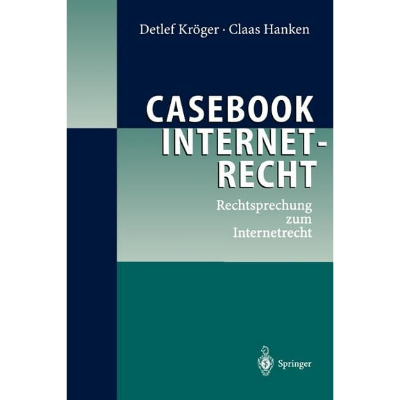 Casebook Internetrecht: Rechtsprechung Zum Internetrecht, (Paperback)