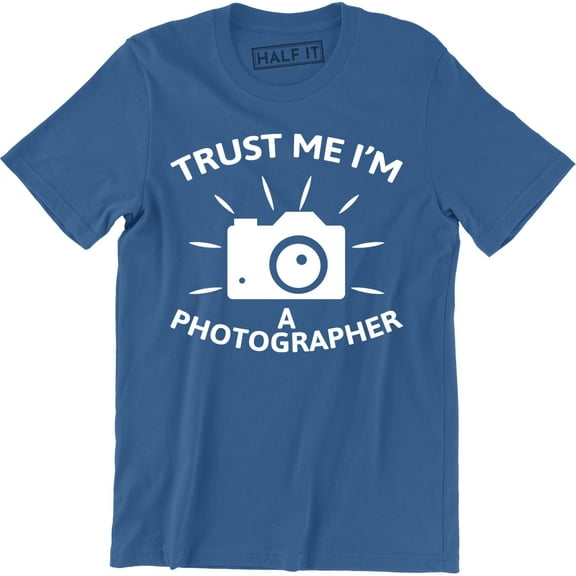 Trust Me I Shoot People I'm A Photographer Photography Camera Men T-Shirt